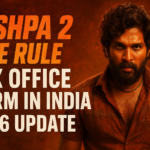 Pushpa 2 The Rule Box Office Storm in India 2026 Update