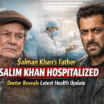 Salman Khans Father Salim Khan Hospitalized Doctor Reveals Latest Health Update