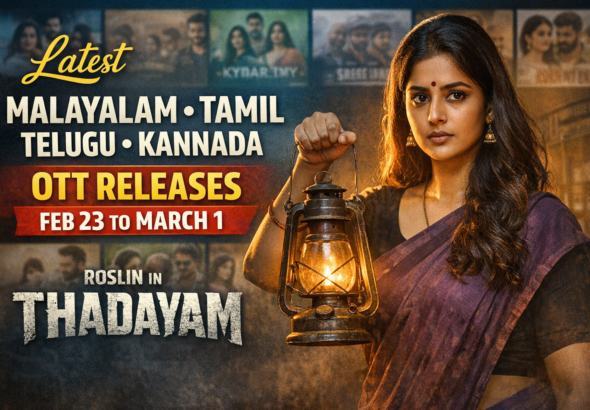 Latest Malayalam Tamil Telugu Kannada OTT Releases Feb 23 to March 1 Roslin Thadayam