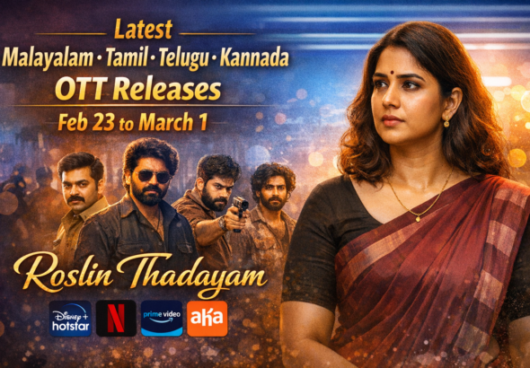 Latest Malayalam Tamil Telugu Kannada OTT Releases Feb 23 to March 1 Roslin Thadayam