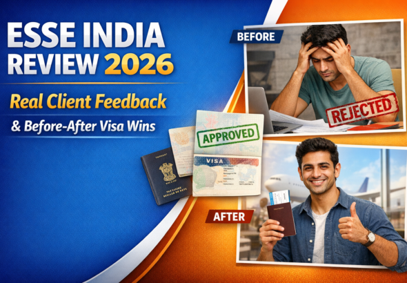 Esse India Review 2026: Real Client Feedback & Before‑After Visa Wins