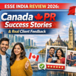 ESSE India Review 2026: Canada PR Success Stories & Real Client Feedback