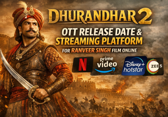 Dhurandhar 2 OTT Release Date and Streaming Platform for Ranveer Singh Film Online
