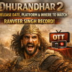 Dhurandhar 2 OTT Release Date Platform Where to Watch Ranveer Singh Record