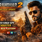 Dhurandhar 2 OTT Release Update Ranveer Singh Spy Blockbuster Streams New Platform