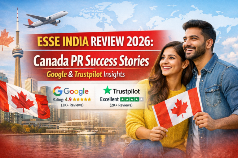 Esse India Review 2026: Canada PR Success Stories, Google & Trustpilot Insights