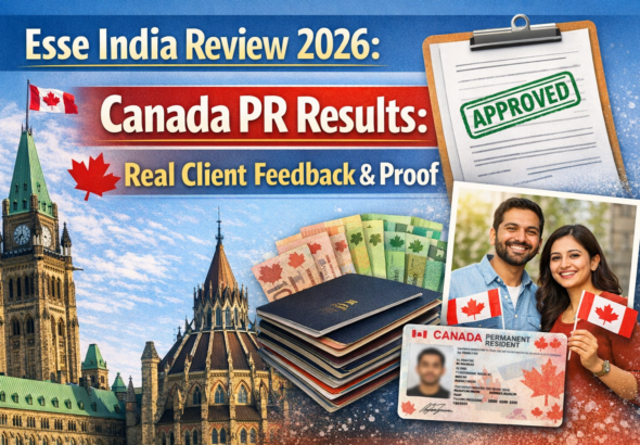 Esse India Review 2026: Canada PR Results, Real Client Feedback & Proof