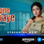 Apne Paraye OTT Release Where to Watch Hindi Dubbed Suspense Drama Online