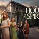 The House of the Spirits OTT Release, Cast, Plot & Episodes Guide