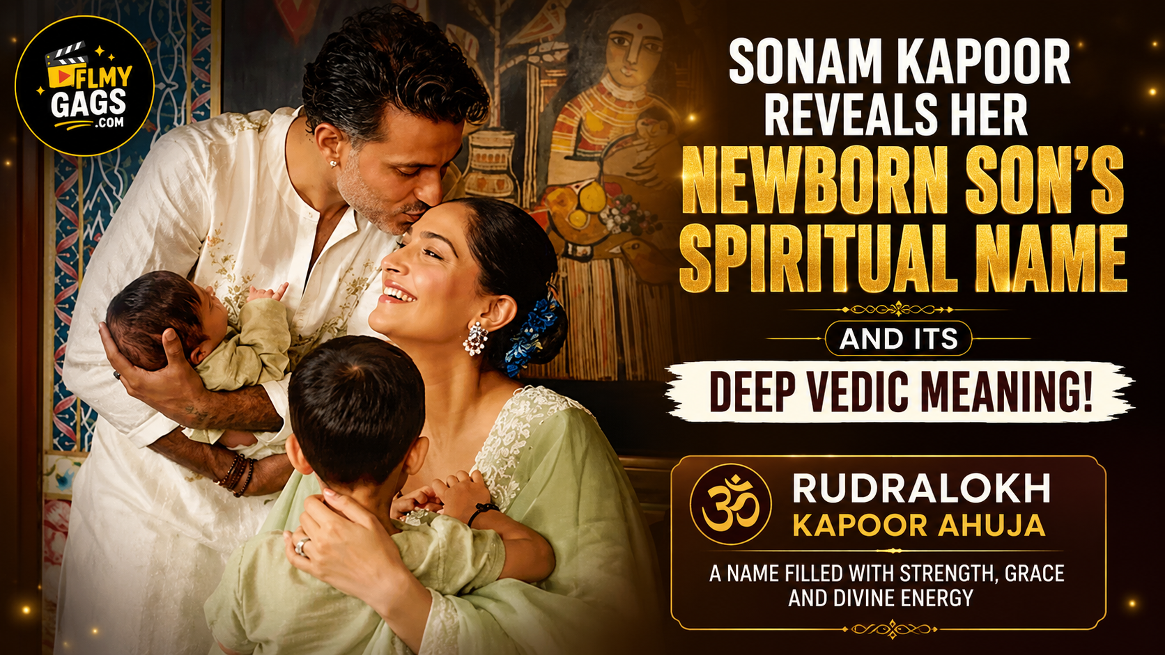 Sonam Kapoor Reveals Her Newborn Son’s Spiritual Name and Its Deep Vedic Meaning