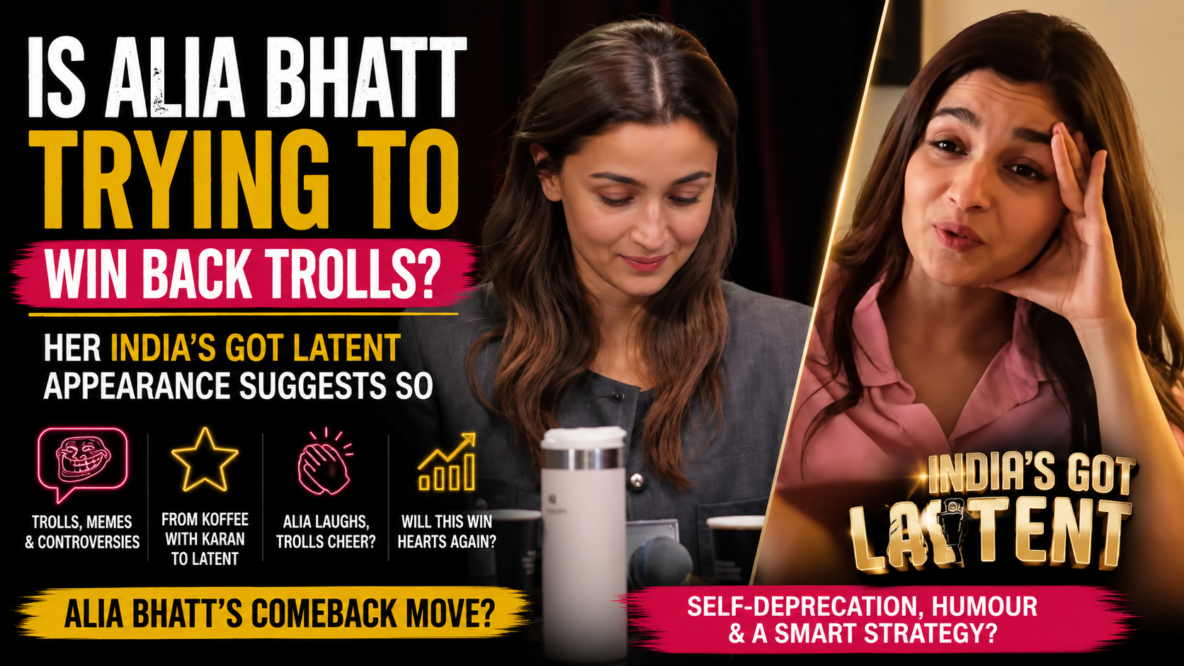 Is Alia Bhatt Trying to Win Back Trolls? Her India’s Got Latent Appearance Suggests So